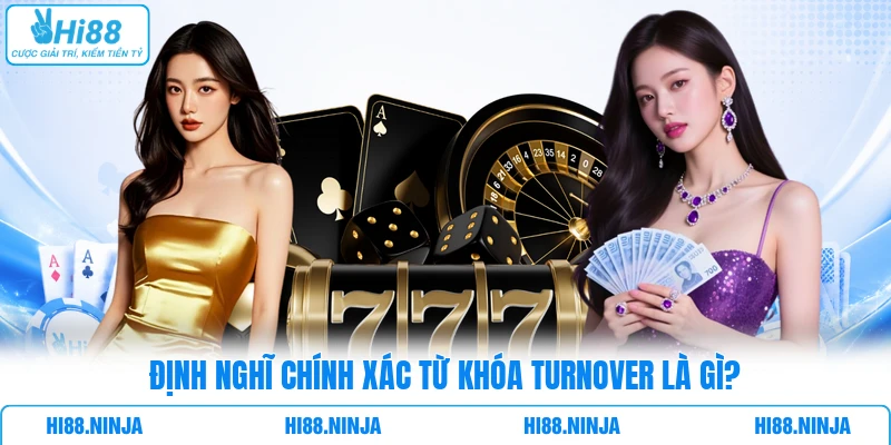 Định nghĩa chính xác từ khóa Turnover là gì?