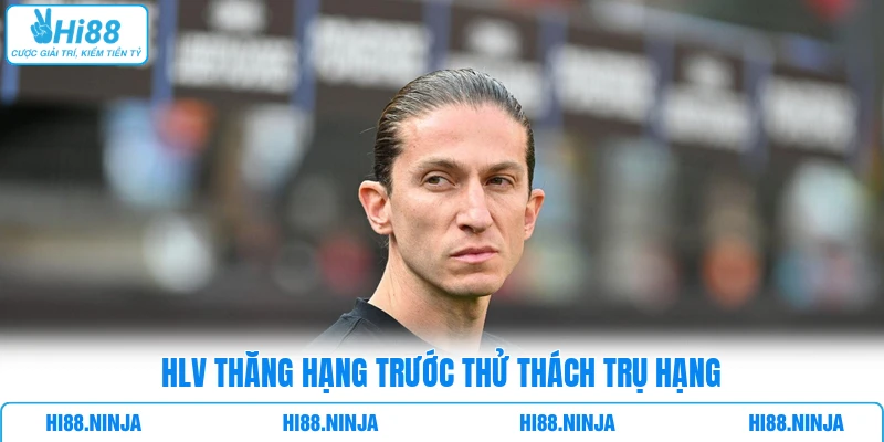 HLV thăng hạng trước thử thách trụ hạng