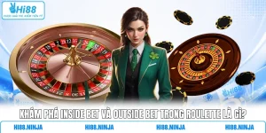 Khám Phá Inside Bet Và Outside Bet Trong Roulette Là Gì?