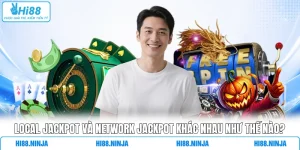 Local Jackpot Và Network Jackpot Khác Nhau Như Thế Nào?