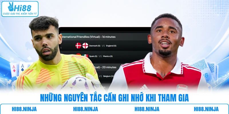 Những nguyên tắc cần ghi nhớ khi tham gia