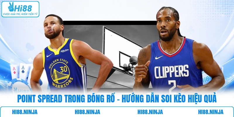 Point Spread Trong Bóng Rổ - Hướng Dẫn Soi Kèo Hiệu Quả