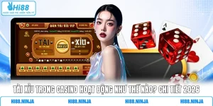 Tài Xỉu Trong Casino Hoạt Động Như Thế Nào? Chi Tiết 2026