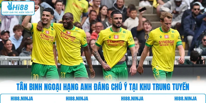 Tân binh Ngoại Hạng Anh đáng chú ý tại khu trung tuyến