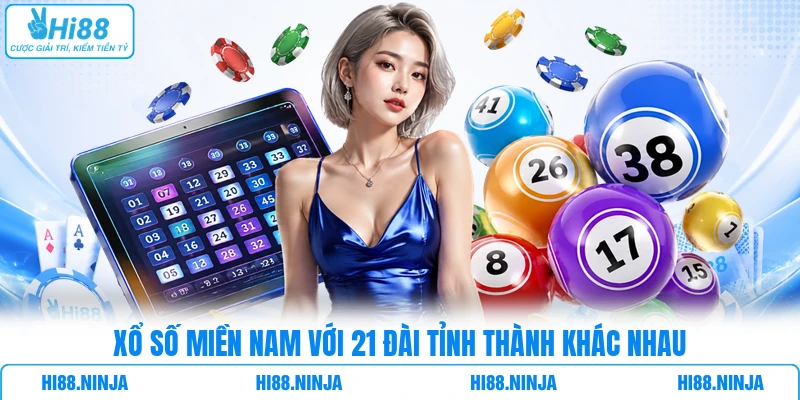 Xổ số miền Nam với 21 đài tỉnh thành khác nhau